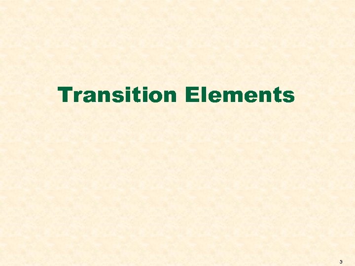 Transition Elements 3 