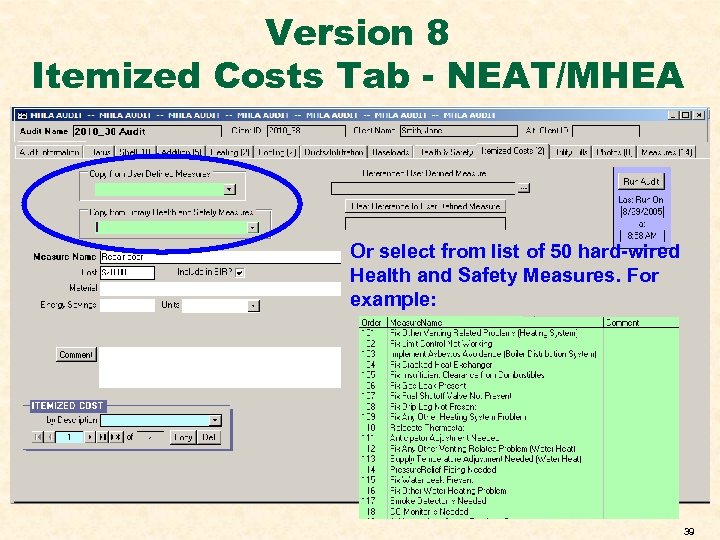 Version 8 Itemized Costs Tab - NEAT/MHEA Or select from list of 50 hard-wired