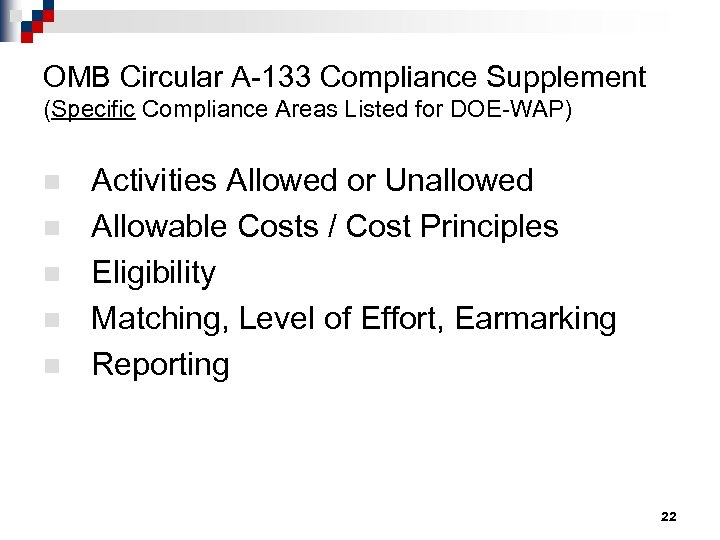 OMB Circular A-133 Compliance Supplement (Specific Compliance Areas Listed for DOE-WAP) n n n