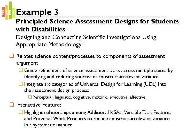 Example 3 Principled Science Assessment Designs for Students with Disabilities Designing and Conducting Scientific