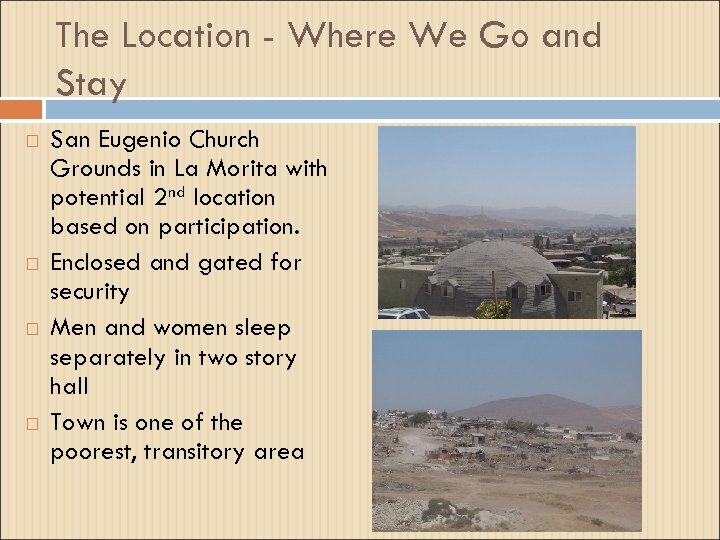 The Location - Where We Go and Stay San Eugenio Church Grounds in La