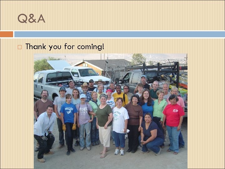 Q&A Thank you for coming! 