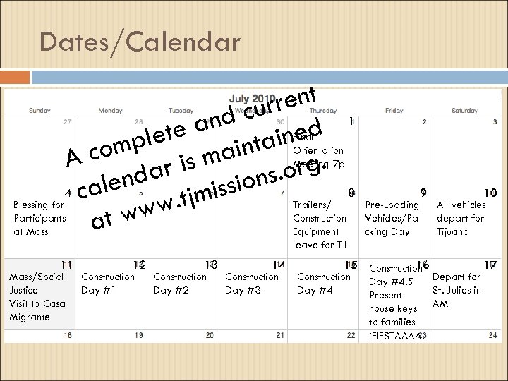 Dates/Calendar rent 1 cur and in. Finald e lete p ta Orientation ain Meeting