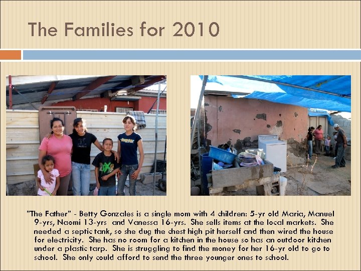 The Families for 2010 ”The Father” - Betty Gonzales is a single mom with