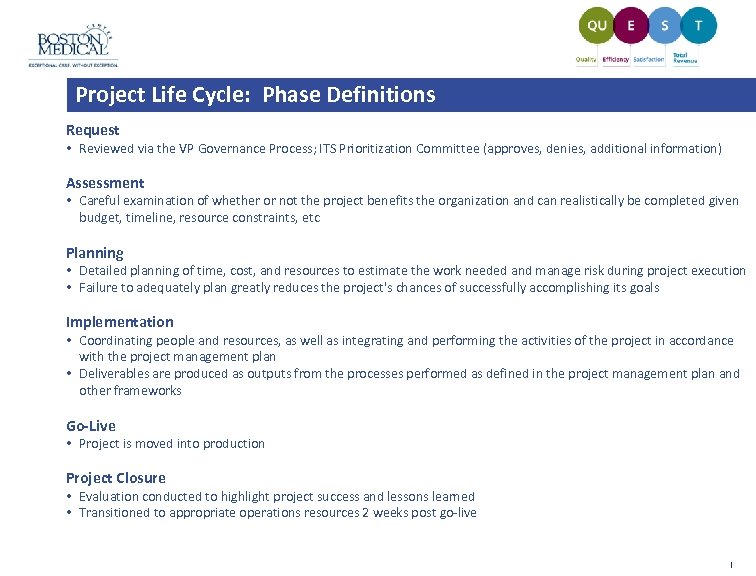 Project Life Cycle: Phase Definitions Request • Reviewed via the VP Governance Process; ITS