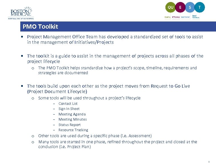 PMO Toolkit • Project Management Office Team has developed a standardized set of tools