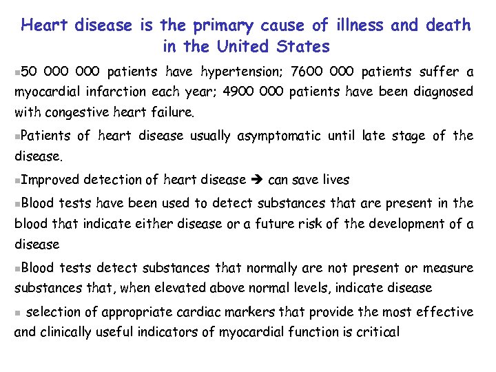 Heart disease is the primary cause of illness and death in the United States