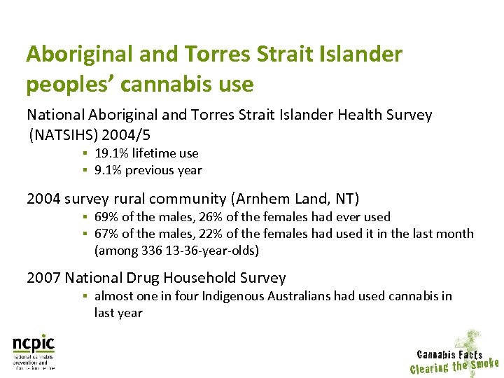 Aboriginal and Torres Strait Islander peoples’ cannabis use National Aboriginal and Torres Strait Islander