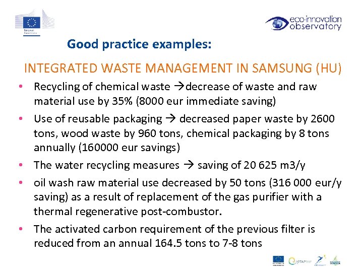 Good practice examples: INTEGRATED WASTE MANAGEMENT IN SAMSUNG (HU) • Recycling of chemical waste