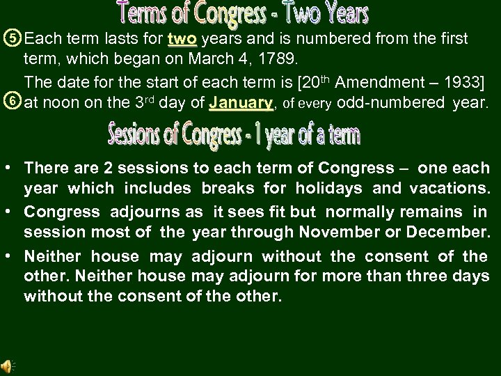  • 5 Each term lasts for two years and is numbered from the