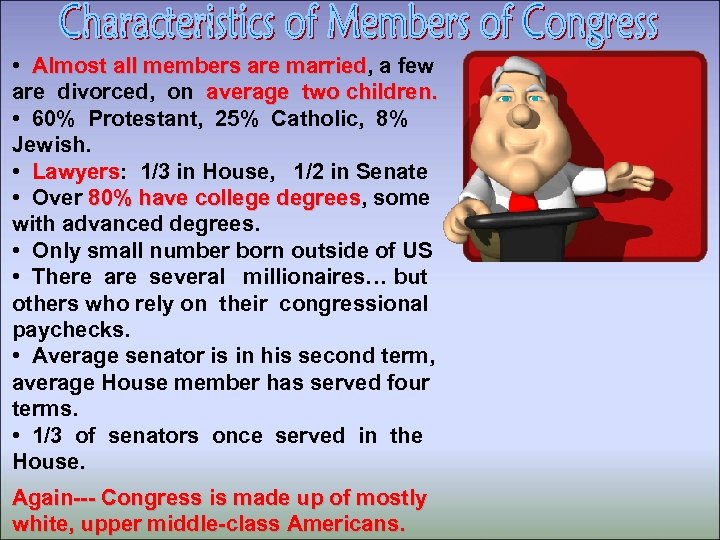  • Almost all members are married, a few married are divorced, on average