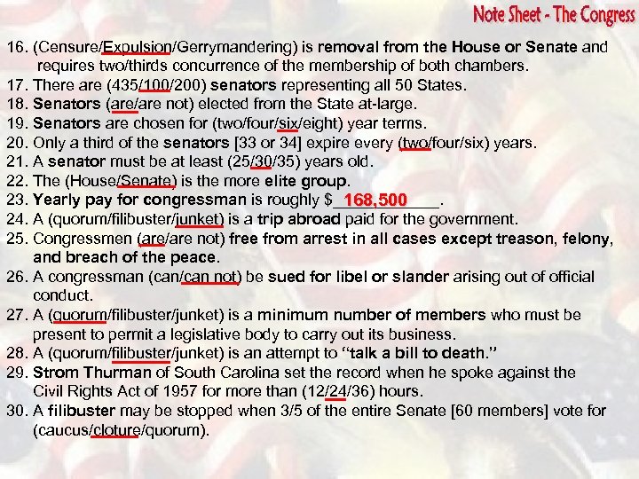 16. (Censure/Expulsion/Gerrymandering) is removal from the House or Senate and requires two/thirds concurrence of