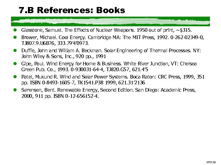 7. B References: Books l Glasstone, Samuel. The Effects of Nuclear Weapons. 1950 out