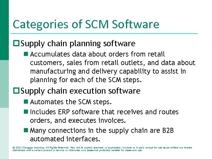 Categories of SCM Software p Supply chain planning software n Accumulates data about orders