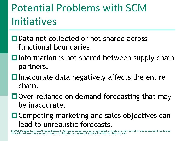 Potential Problems with SCM Initiatives p Data not collected or not shared across functional