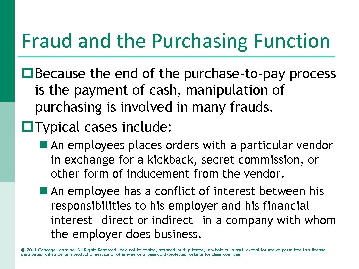Fraud and the Purchasing Function p Because the end of the purchase-to-pay process is