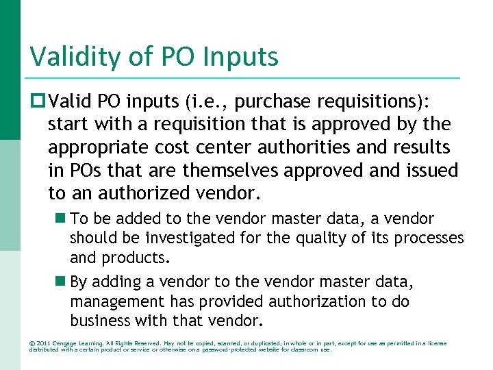 Validity of PO Inputs p Valid PO inputs (i. e. , purchase requisitions): start