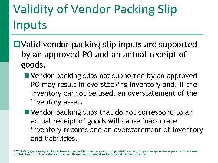 Validity of Vendor Packing Slip Inputs p Valid vendor packing slip inputs are supported