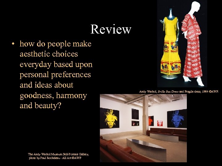 Review • how do people make aesthetic choices everyday based upon personal preferences and