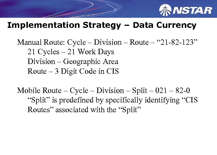 Implementation Strategy – Data Currency Manual Route: Cycle – Division – Route – “