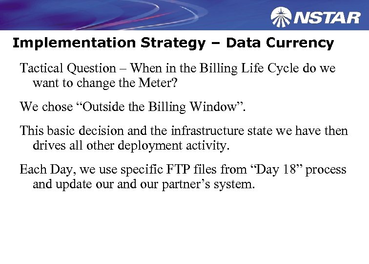 Implementation Strategy – Data Currency Tactical Question – When in the Billing Life Cycle