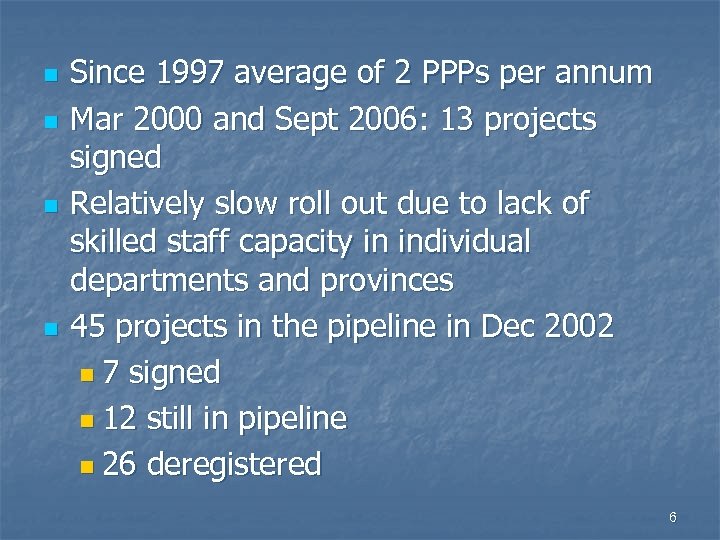 n n Since 1997 average of 2 PPPs per annum Mar 2000 and Sept