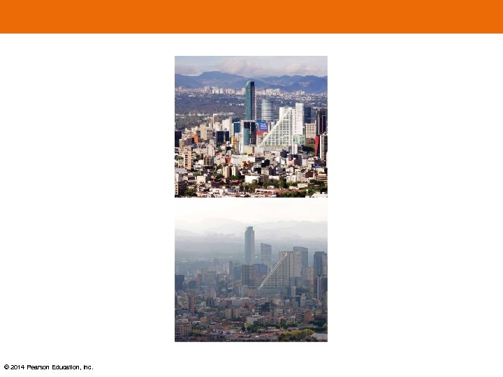 © 2014 Pearson Education, Inc. 