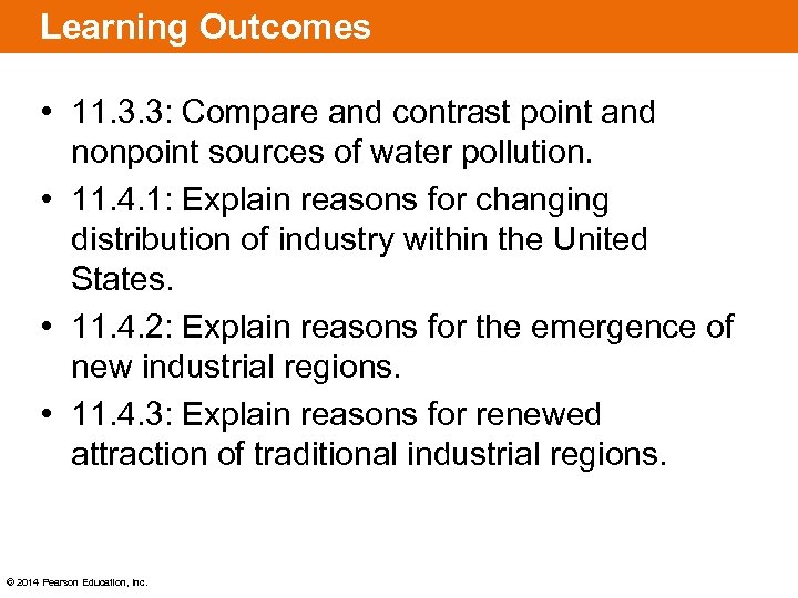 Learning Outcomes • 11. 3. 3: Compare and contrast point and nonpoint sources of