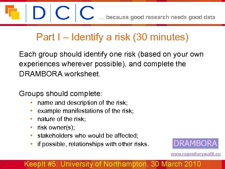 … because good research needs good data Part I – Identify a risk (30