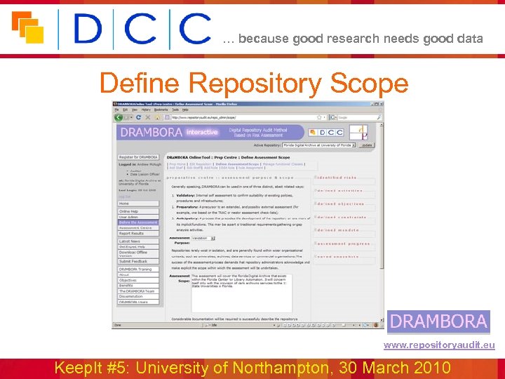 … because good research needs good data Define Repository Scope www. repositoryaudit. eu Keep.