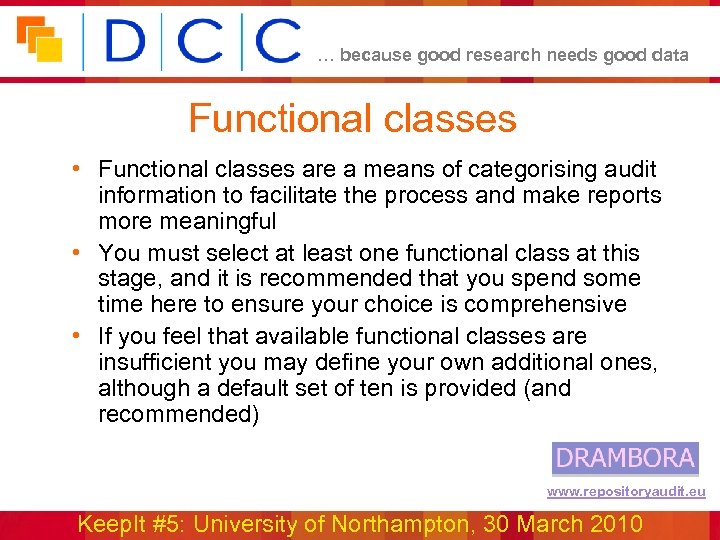 … because good research needs good data Functional classes • Functional classes are a