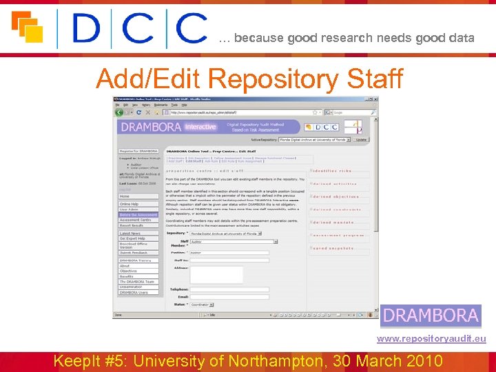 … because good research needs good data Add/Edit Repository Staff www. repositoryaudit. eu Keep.