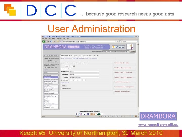 … because good research needs good data User Administration www. repositoryaudit. eu Keep. It