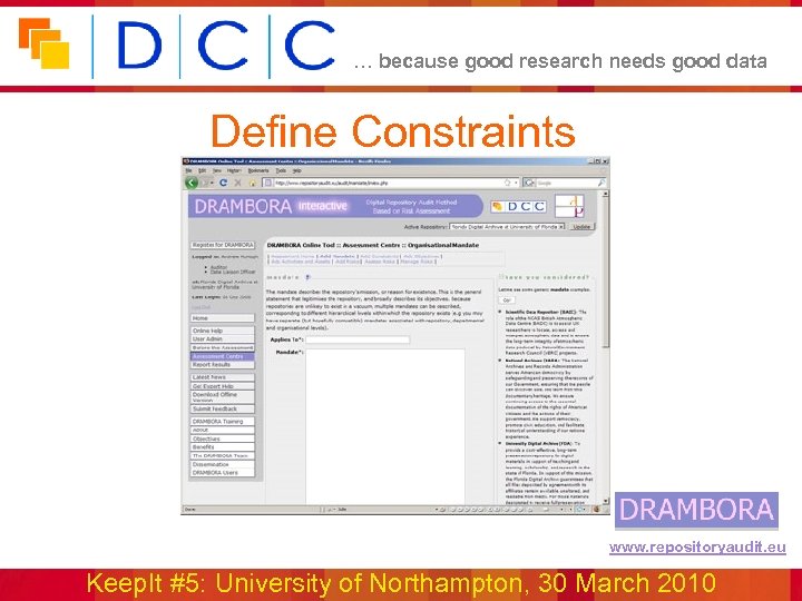 … because good research needs good data Define Constraints www. repositoryaudit. eu Keep. It
