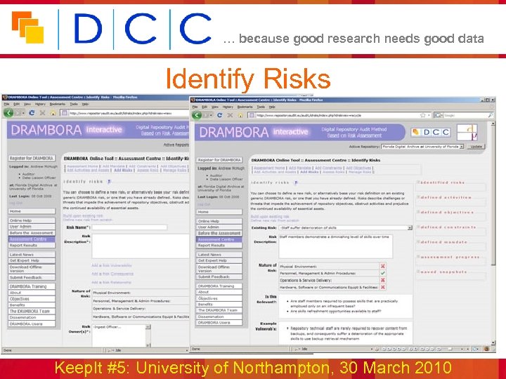 … because good research needs good data Identify Risks www. repositoryaudit. eu Keep. It