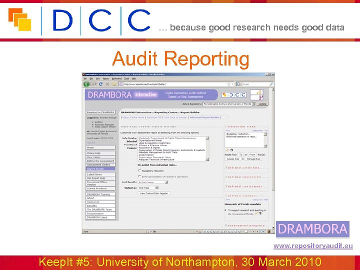 … because good research needs good data Audit Reporting www. repositoryaudit. eu Keep. It
