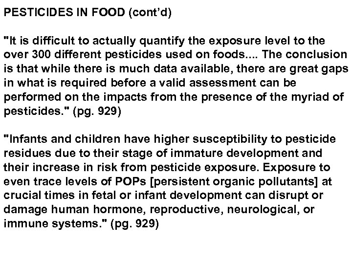 PESTICIDES IN FOOD (cont’d) 