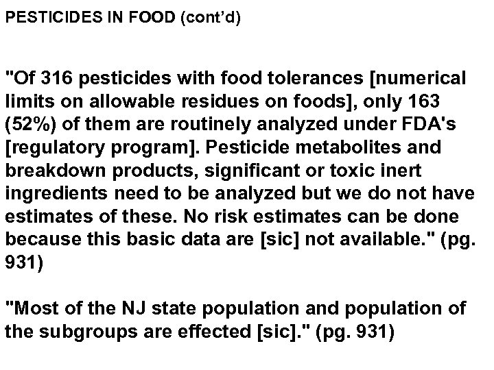 PESTICIDES IN FOOD (cont’d) 