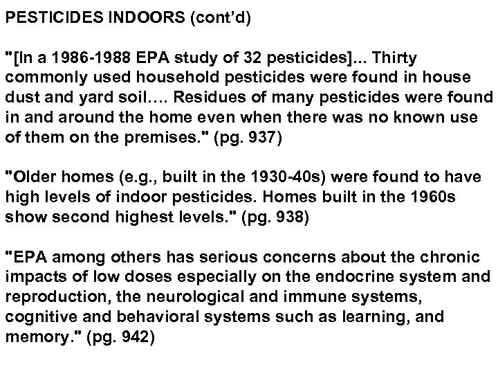 PESTICIDES INDOORS (cont’d) 