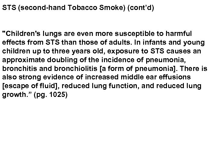 STS (second-hand Tobacco Smoke) (cont’d) 