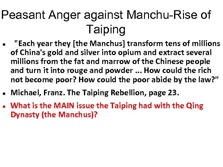 Peasant Anger against Manchu-Rise of Taiping 