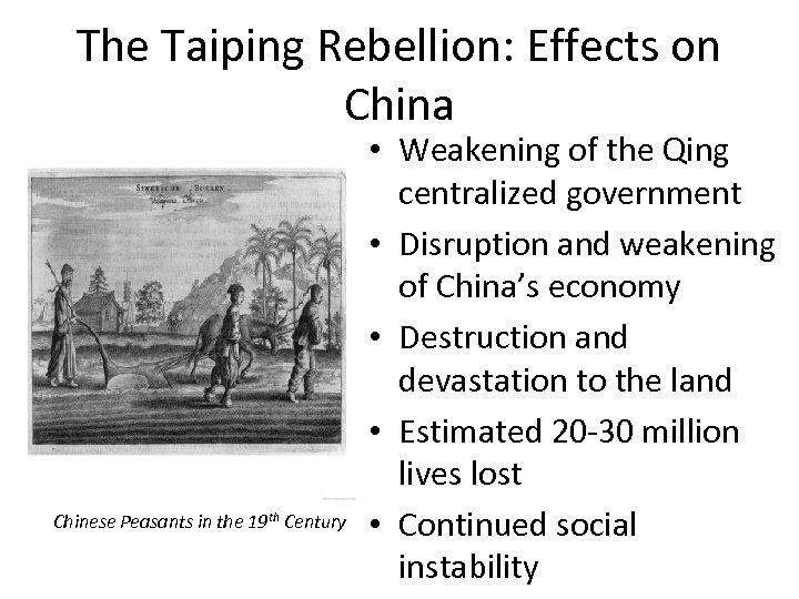 The Taiping Rebellion: Effects on China Chinese Peasants in the 19 th Century •