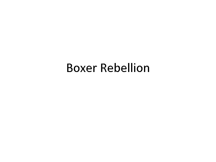 Boxer Rebellion 