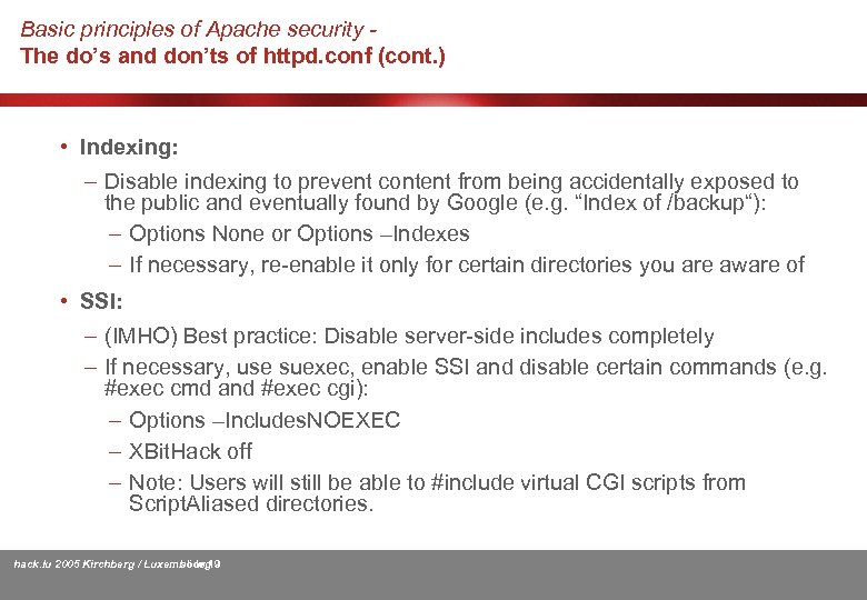Basic principles of Apache security The do’s and don’ts of httpd. conf (cont. )