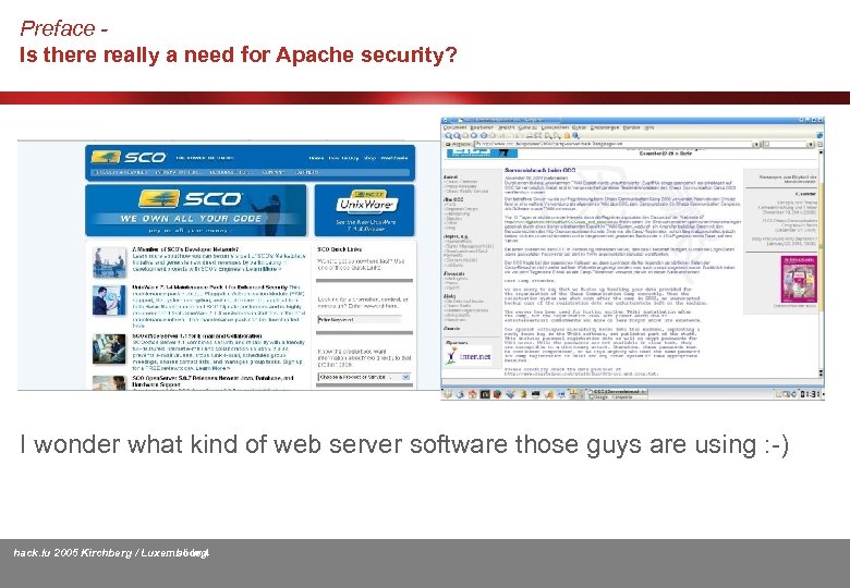 Preface Is there really a need for Apache security? I wonder what kind of