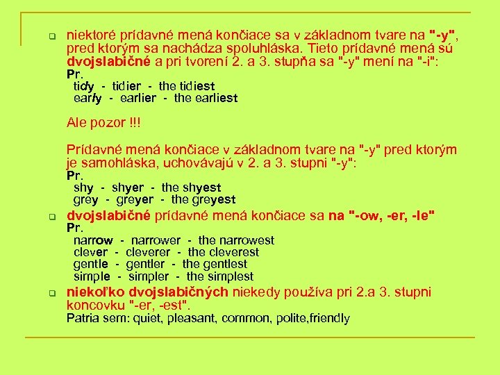 q niektoré prídavné mená končiace sa v základnom tvare na 