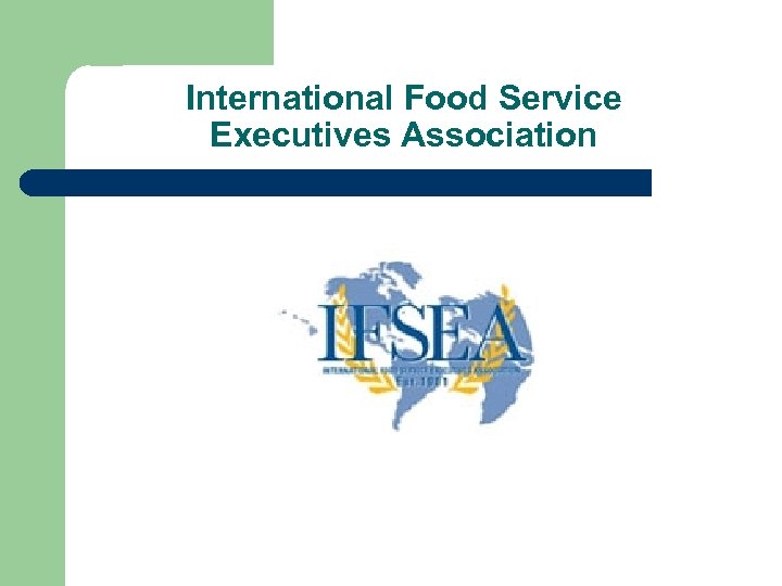 International Food Service Executives Association 