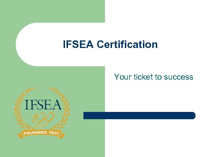IFSEA Certification Your ticket to success 