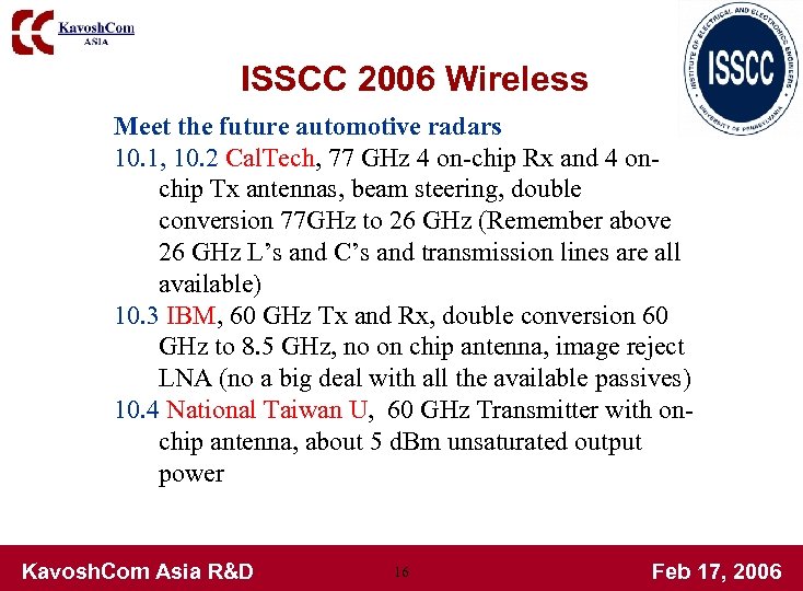 ISSCC 2006 Wireless Meet the future automotive radars 10. 1, 10. 2 Cal. Tech,