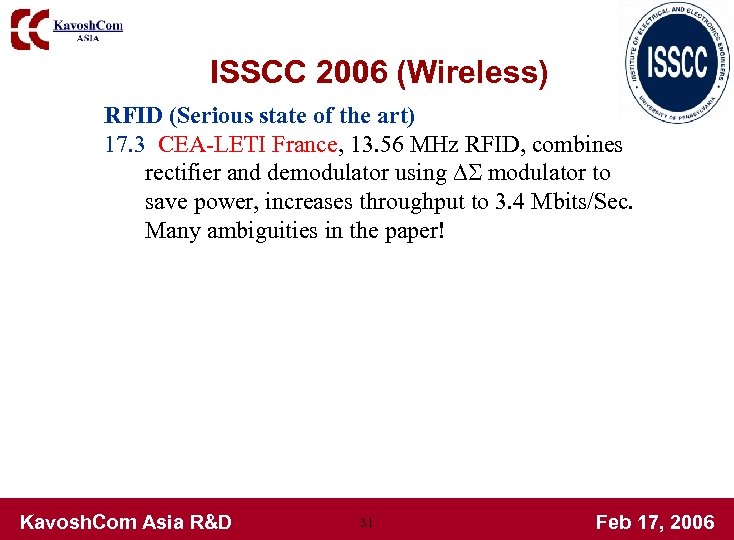 ISSCC 2006 (Wireless) RFID (Serious state of the art) 17. 3 CEA-LETI France, 13.